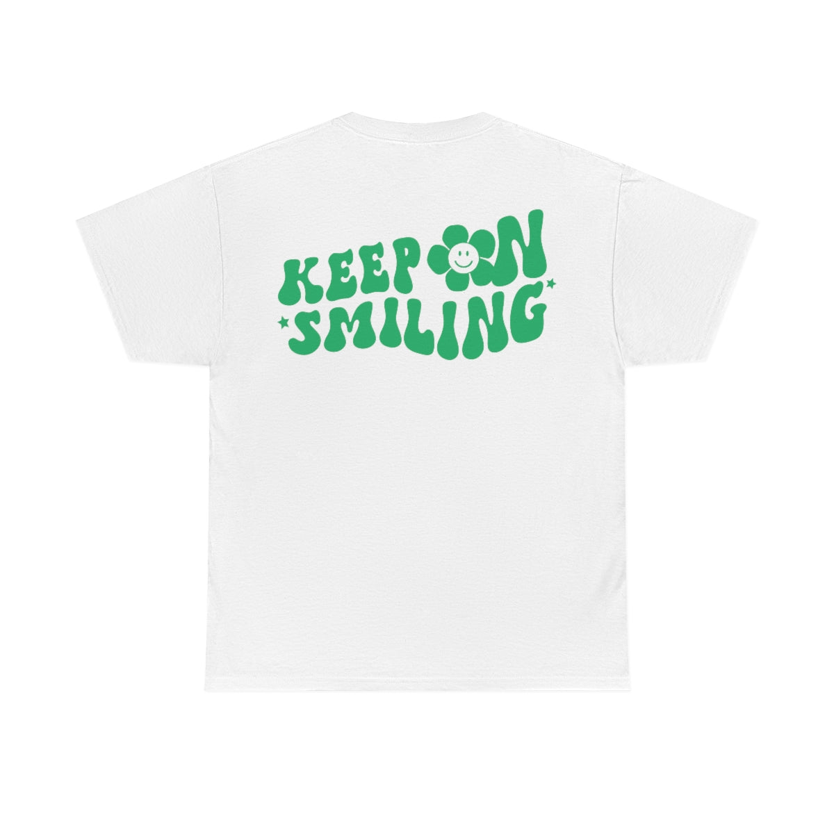 Keep On Smiling / T-shirt Unisex Heavy Cotton Tee / Green